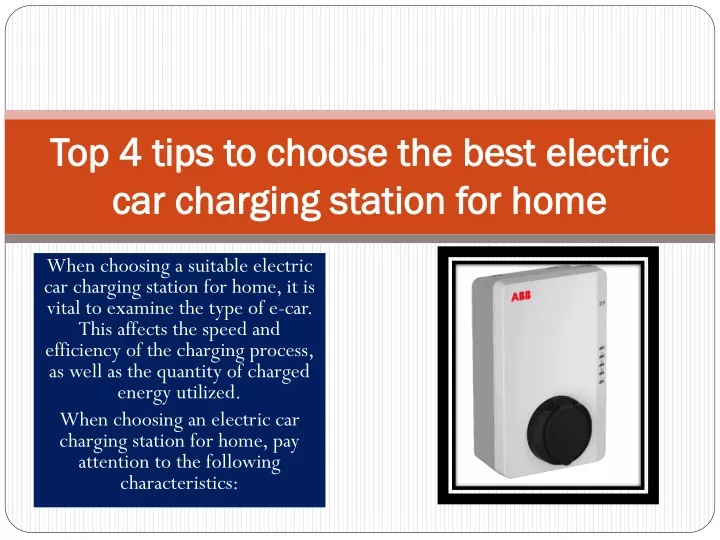 top 4 tips to choose the best electric car charging station for home