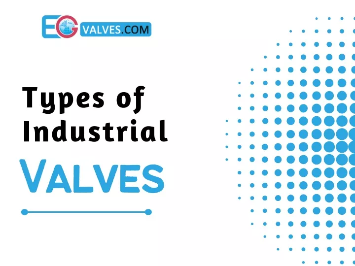 types of industrial valves