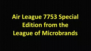 Air League 7753 Special Edition from the League of Microbrands