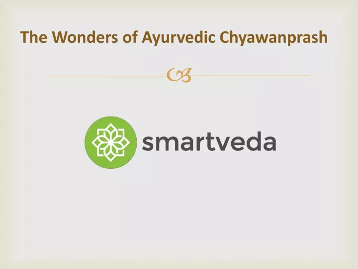 the wonders of ayurvedic chyawanprash