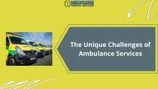 the unique challenges of ambulance services