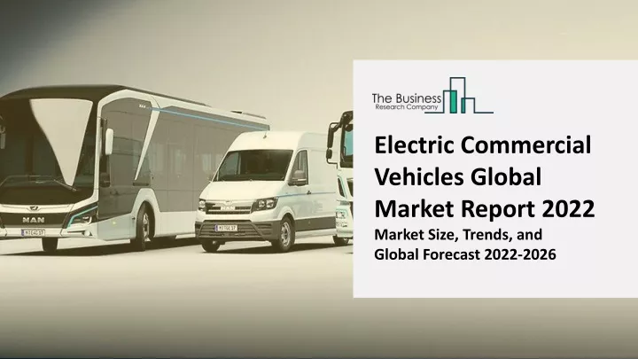 electric commercial vehicles global market report