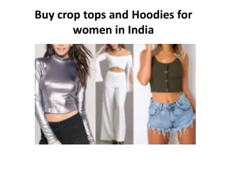 Buy crop tops and Hoodies for women in India