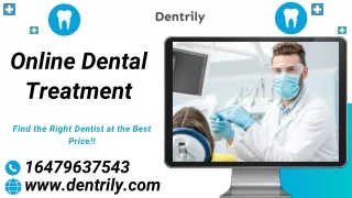 Online Dental Treatment | Best Dentistry Near Me |Dentrily