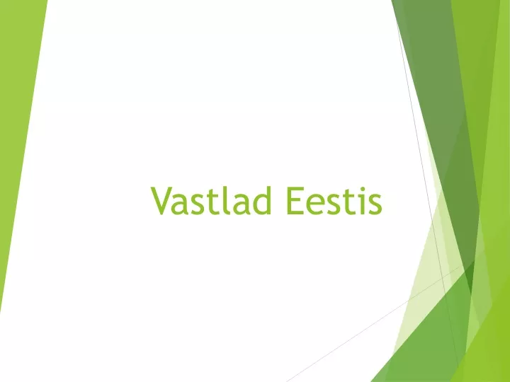 vastlad eestis