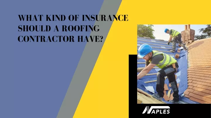 what kind of insurance should a roofing