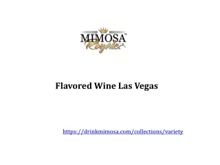 Flavored Wine Las Vegas in Nevada