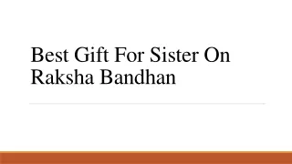 Best Gift For Sister On Raksha Bandhan