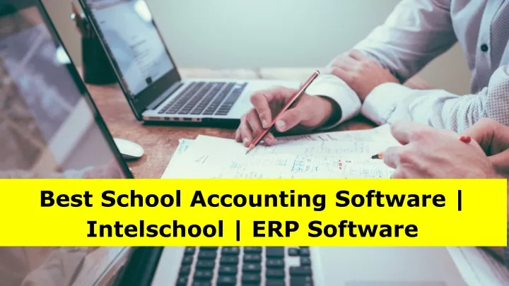 best school accounting software intelschool