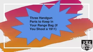Three Handgun Parts to Keep in Your Range Bag (If You Shoot a 1911)