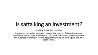 Is satta king an investment