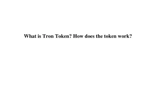 what is tron token how does the token work