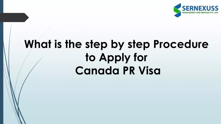 what is the step by step procedure to apply for c anada pr visa