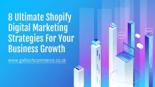 8 Ultimate Shopify Digital Marketing Strategies For Your Business Growth _ Shopify SEO agency _ Shopify SEO expert