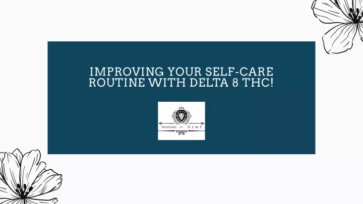improving your self care routine with delta 8 thc