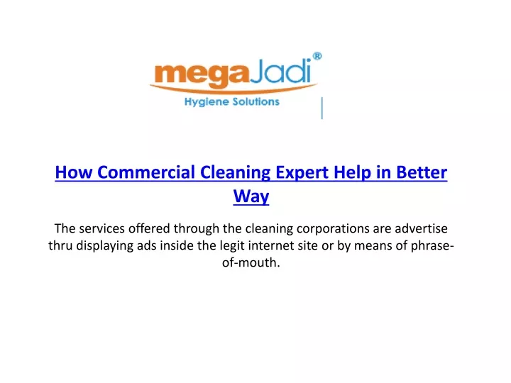 how commercial cleaning expert help in better way