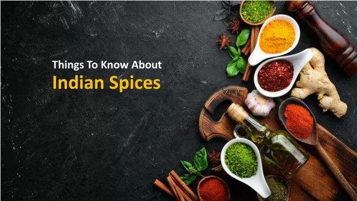 things to know about indian spices