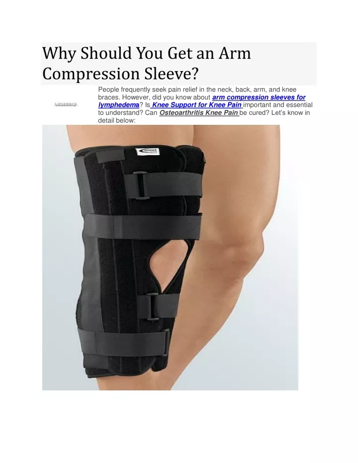 why should you get an arm compression sleeve