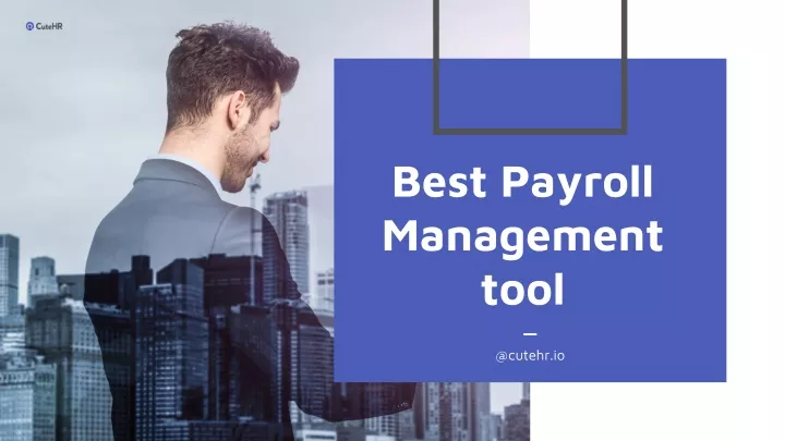 best payroll management tool @cutehr io