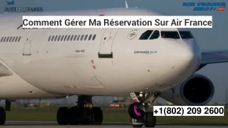 Comment Gérer Ma Réservation Sur Air France