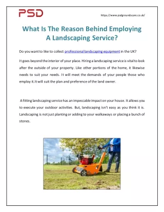What is the reason behind employing a landscaping service?