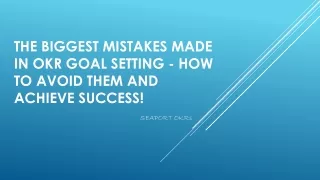The Biggest mistakes made in OKR goal setting