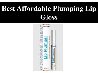 Best Affordable Plumping Lip Gloss