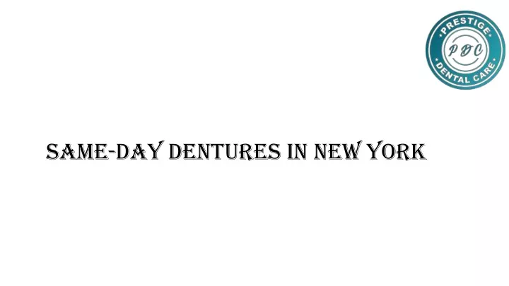 same day dentures in new york