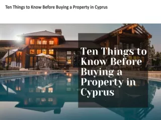 Ten Things to Know Before Buying a Property in Cyprus-converted