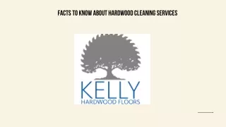 Facts To Know About Hardwood Cleaning Services