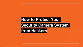 How to Protect Your Security Camera System from Hackers