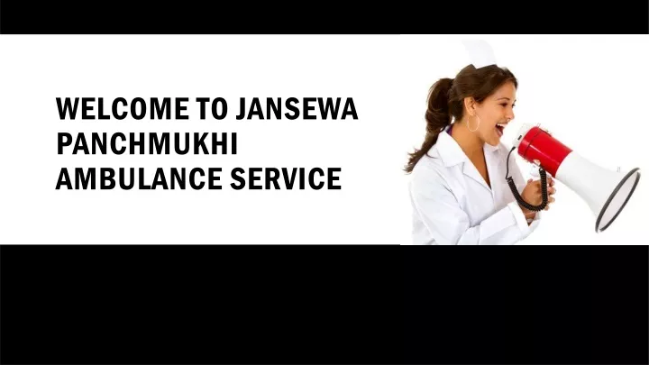 welcome to jansewa panchmukhi ambulance service