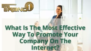 What Is The Most Effective Way To Promote Your Company On The Internet-converted
