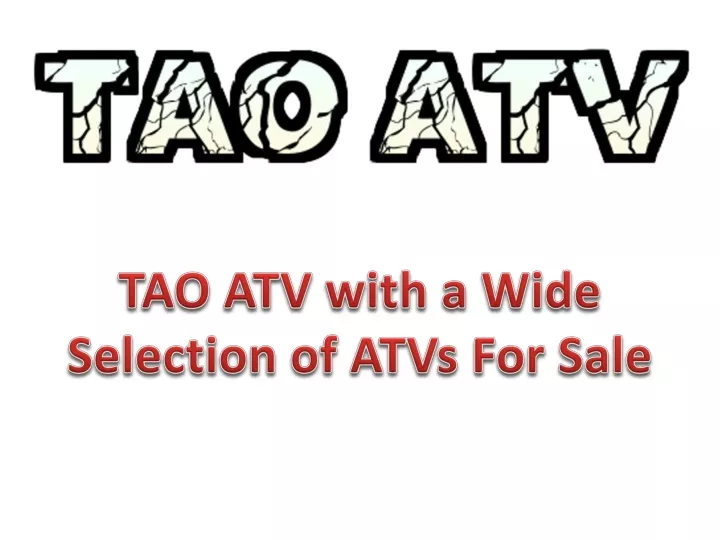 tao atv with a wide selection of atvs for sale