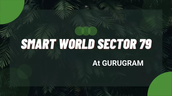 smart world sector 79 smart world sector 79