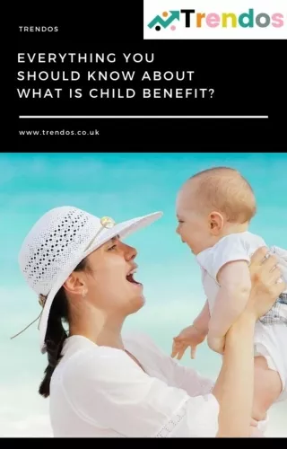 Everything You Should Know About What Is Child Benefit_
