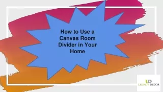 How to Use a Canvas Room Divider in Your Home