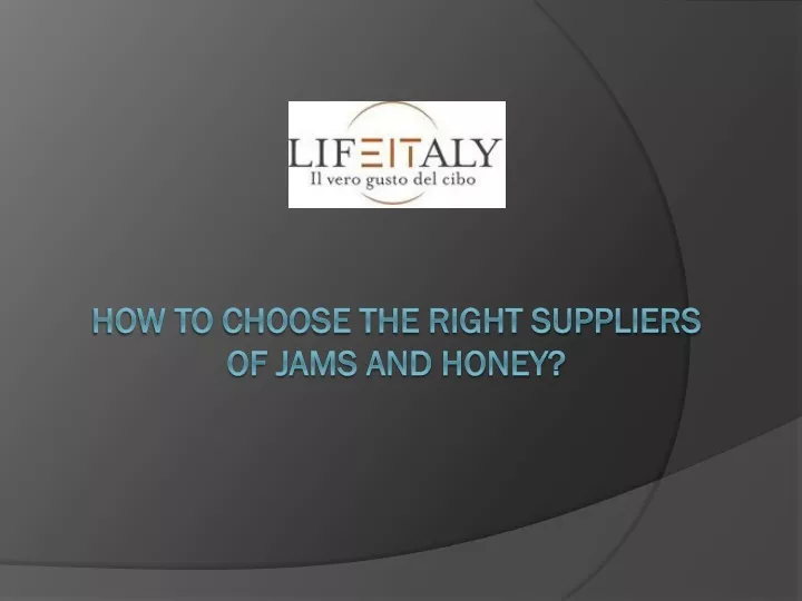 how to choose the right suppliers of jams and honey