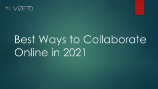 Best Ways to Collaborate Online in 2021