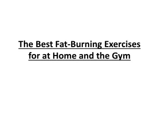 the best fat burning exercises for at home and the gym