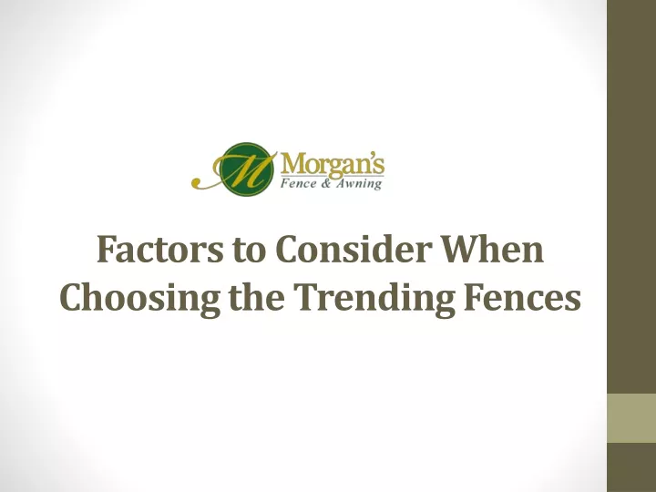 factors to consider when choosing the trending fences