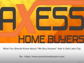 What You Should Know About “We Buy Houses” Ads in Salt Lake City