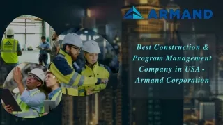 Best Construction & Program Management Company in USA - Armand Corporation