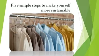 Five simple steps to make yourself more sustainable