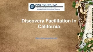 Discovery Facilitation In California