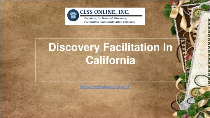 discovery facilitation in california