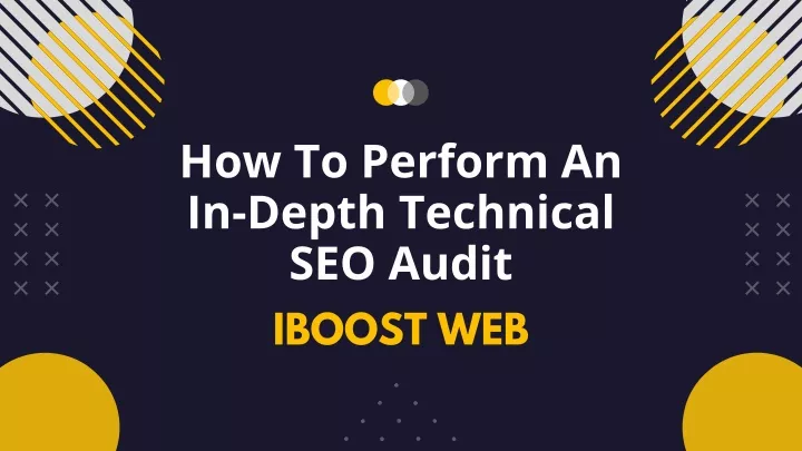 Ppt - How To Perform An In-depth Technical Seo Audit? Powerpoint 