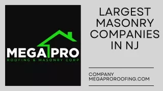 Largest Masonry Companies in NJ | Mega Pro Roofing