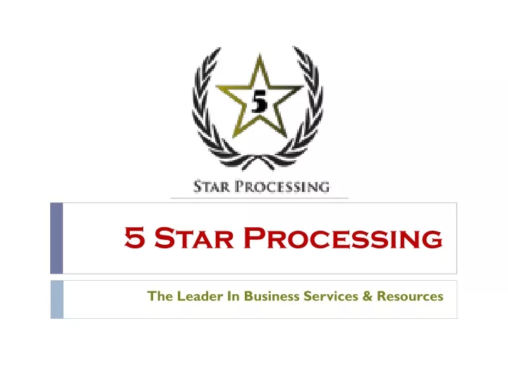 5 star processing