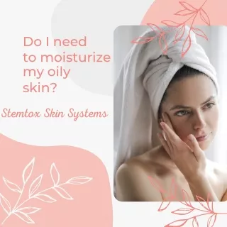 Stemtox Skin Systems Moisturize Skin Beauty